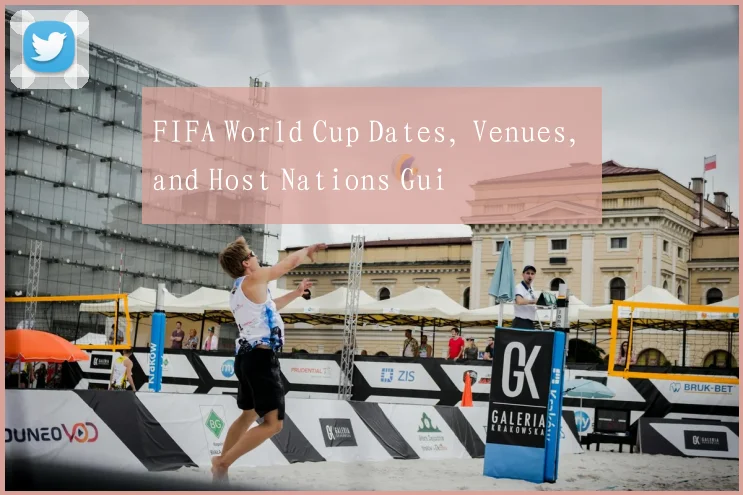 FIFA World Cup Dates, Venues, and Host Nations Gui